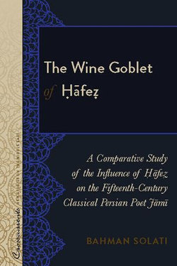 The Wine Goblet of Ḥāfeẓ