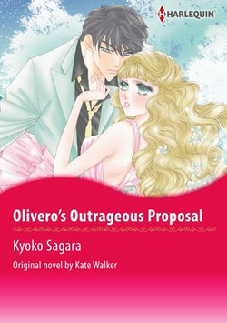 OLIVERO'S OUTRAGEOUS PROPOSAL