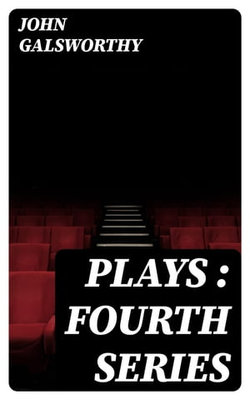 Plays : Fourth Series