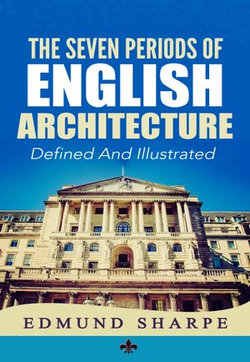 The Seven Periods of English Architecture