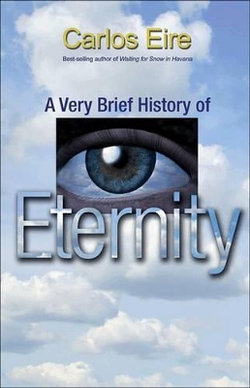 A Very Brief History of Eternity