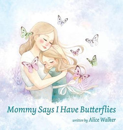 Mommy Says I Have Butterflies