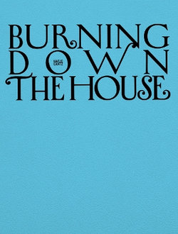 Burning down the House (Bilingual Edition)