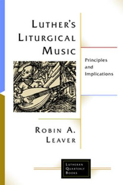 Luther's Liturgical Music