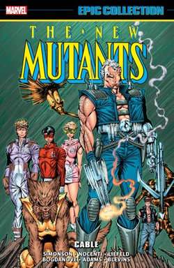 New Mutants Epic Collection