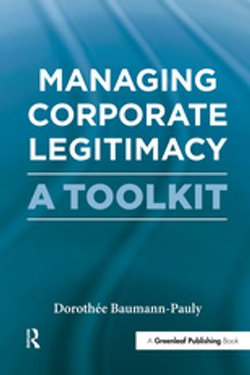 Managing Corporate Legitimacy