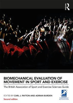 Biomechanical Evaluation of Movement in Sport and Exercise