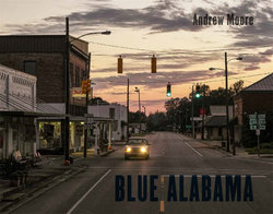 Andrew Moore: Blue Alabama