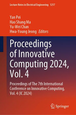 Proceedings of Innovative Computing 2024, Vol. 4