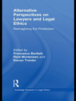 Alternative Perspectives on Lawyers and Legal Ethics