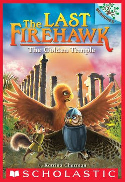 The Golden Temple: A Branches Book (The Last Firehawk #9)