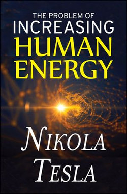 The Problem of Increasing Human Energy