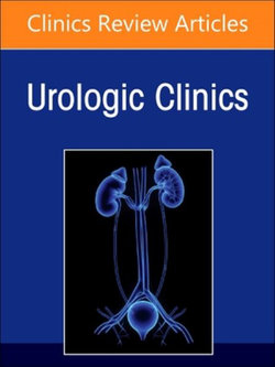 Updates in Neurourology, An Issue of Urologic Clinics: Volume 51-2