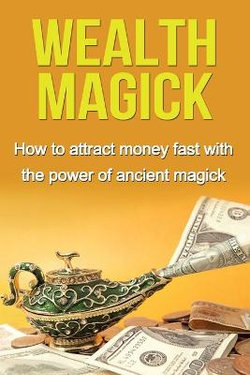 Wealth Magick