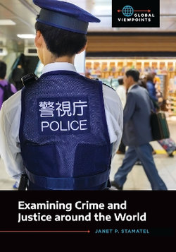 Examining Crime and Justice Around the World