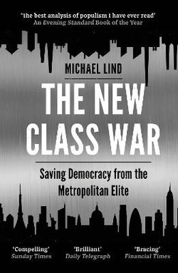 The New Class War