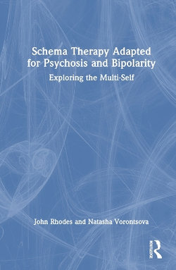 Schema Therapy Adapted for Psychosis and Bipolarity