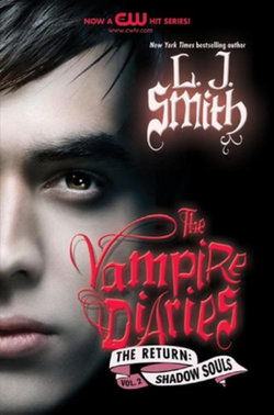 The Vampire Diaries: the Return: Shadow Souls