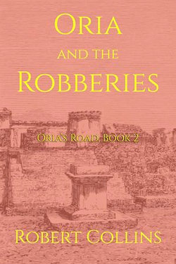 Oria and the Robberies