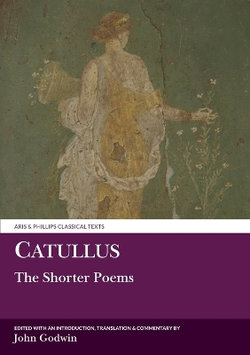 Catullus: The Shorter Poems