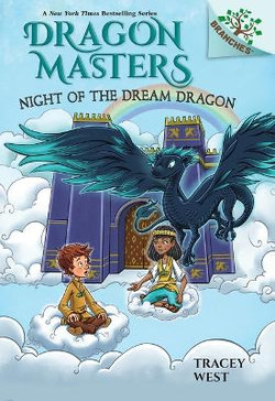 Night of the Dream Dragon: a Branches Book (Dragon Masters #28)