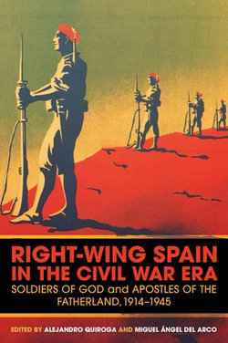 Right-Wing Spain in the Civil War Era