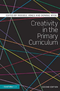 Creativity in the Primary Curriculum