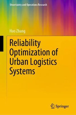 Reliability Optimization of Urban Logistics Systems