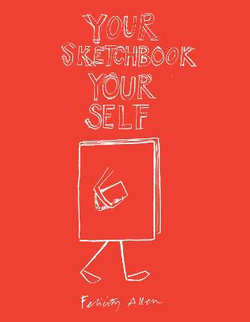 Your Sketchbook Your Self