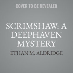 Scrimshaw: a Deephaven Mystery