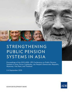 Strengthening Public Pension Systems in Asia