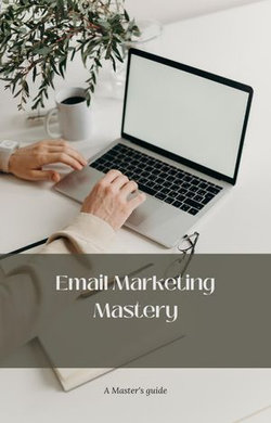 Email Marketing Mastery