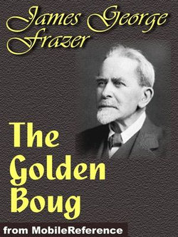 The Golden Bough (Mobi Classics)