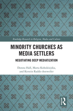 Minority Churches as Media Settlers