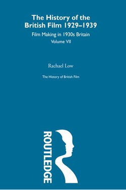 The History of British Film (Volume 7)