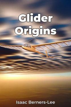 Glider Origins