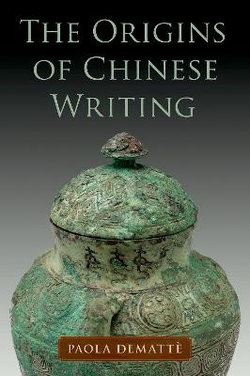 The Origins of Chinese Writing