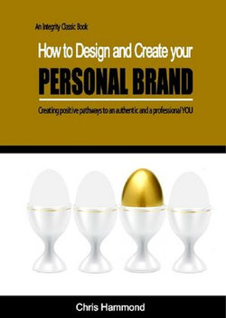 How to Design and Create Your Personal Brand