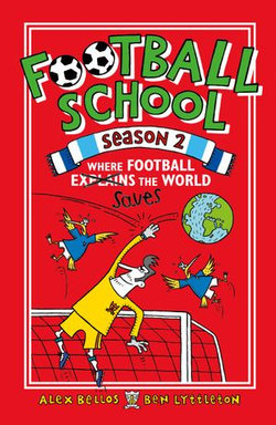 Football School Season 2: Where Football Explains the World