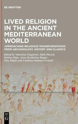 Lived Religion in the Ancient Mediterranean World