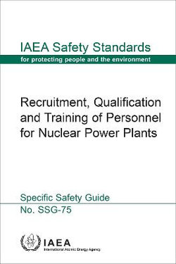 Recruitment, Qualification and Training of Personnel for Nuclear Power Plants