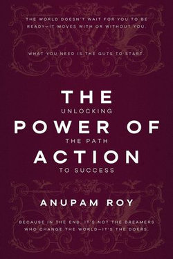 The Power of Action: Unlocking the Path to Success