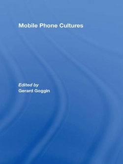 Mobile Phone Cultures