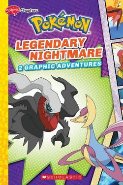 Legendary Nightmare (Pokémon: Graphix Chapters)