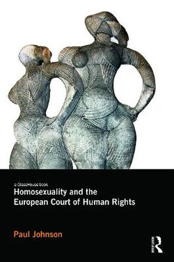 Homosexuality and the European Court of Human Rights