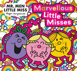 Mr Men Little Miss: Marvellous Little Misses