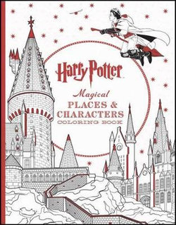 Harry Potter Magical Places and Characters Coloring Book