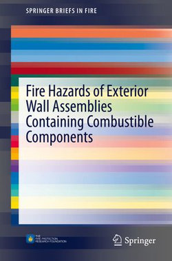 Fire Hazards of Exterior Wall Assemblies Containing Combustible Components