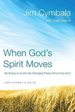 When God's Spirit Moves Participant's Guide