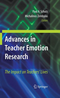 Advances in Teacher Emotion Research